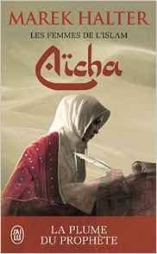 Les Femmes De L Islam - 3 Aicha