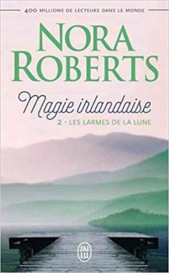 Magie Irlandaise Volume 2 Les Larmes De La Lune