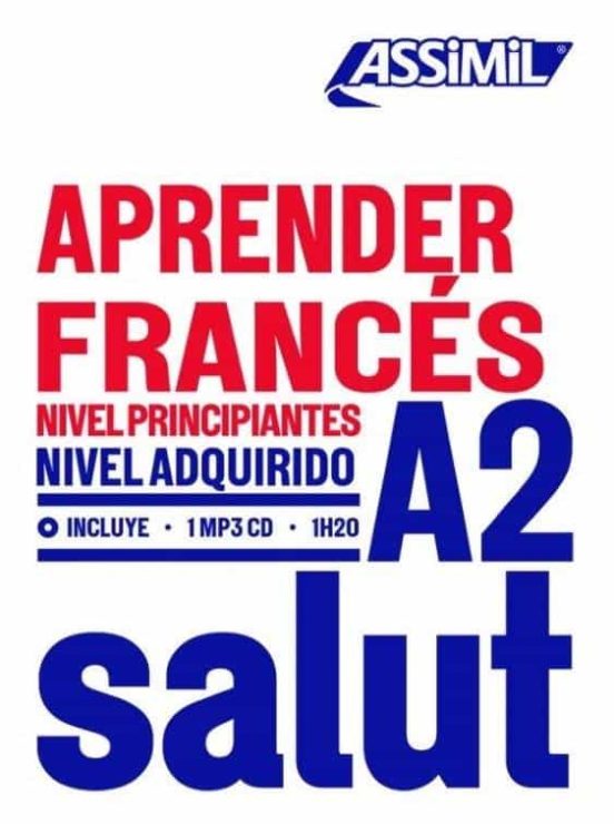 Aprender Frances A2. Nivel Principiantes - Nivel Adquirido