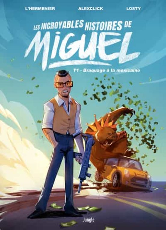 Les Incroyables Histoires De Miguel - Tome 1