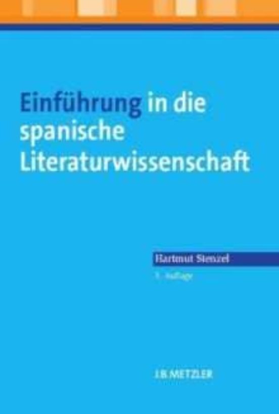 Einführung In Die Spanische Literaturwissenschaft