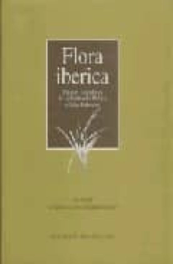 Flora Iberica. Vol. Xviii: Cyperaceae Pontederiaceae :plantas Vas Cula