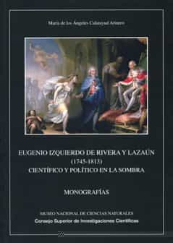 Eugenio Izquierdo De Rivera Y Lazaún : Científico Y Político En La Sombra