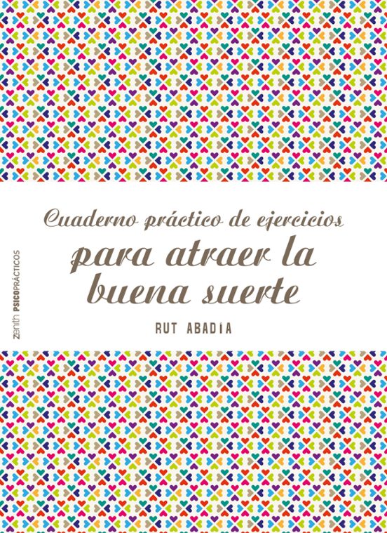 Cuaderno Práctico De Ejercicios Para Atraer La Buena Suerte