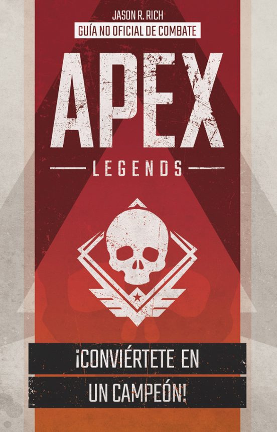 APEX LEGENDS. Guía No Oficial De Combate