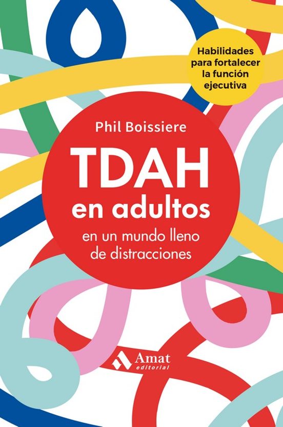 Tdah En Adultos En Un Mundo Lleno De Distracciones