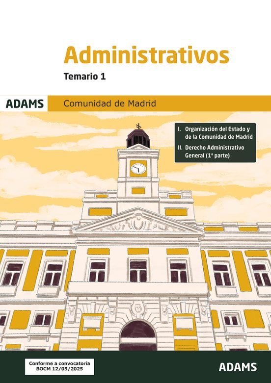 Temario 1 Administrativos De La Comunidad De Madrid. Turno Libre Cuerp