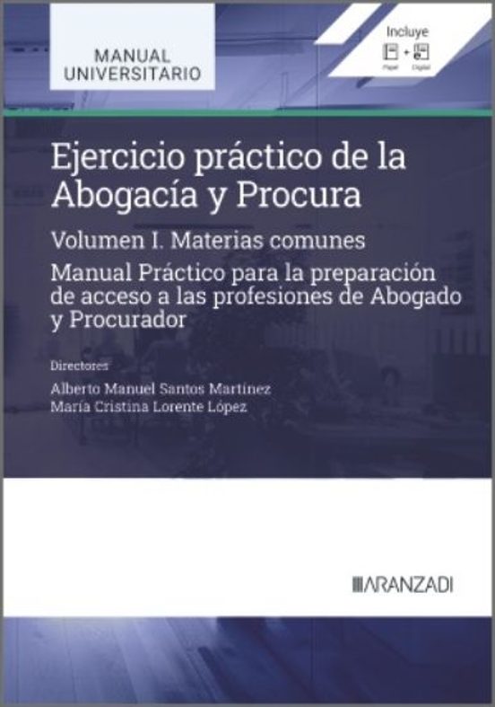 Ejercicio Práctico De La Abogacía Y Procura. Materias Comunes