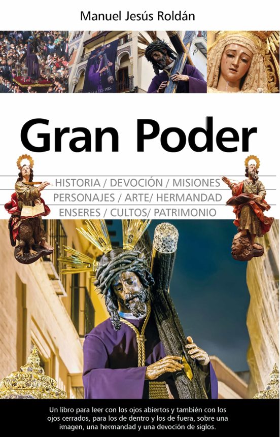 Gran Poder: Historia Arte Y Devocion