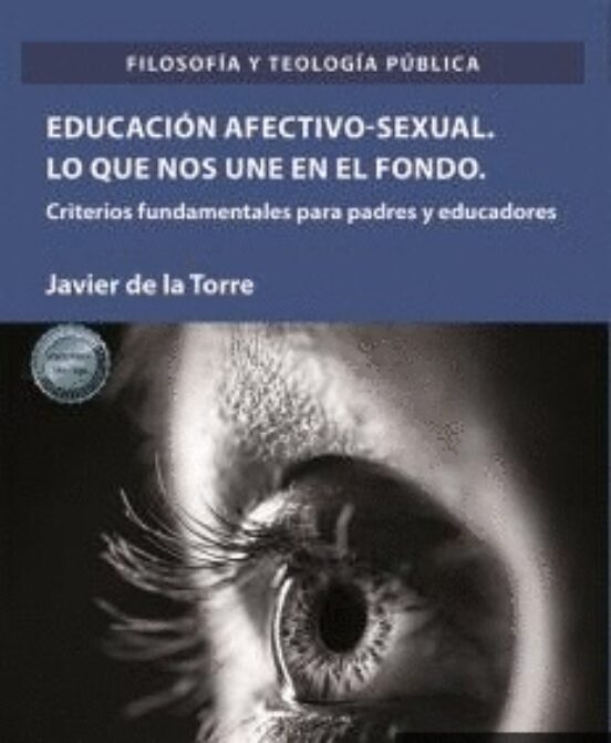 Educación Afectivo-sexual. Lo Que Nos Une En El Fondo