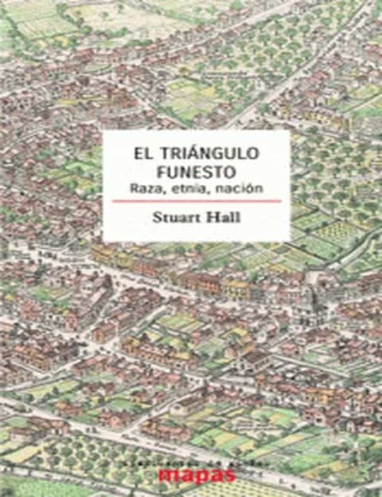 El Triángulo Funesto. Raza Etnia Nación