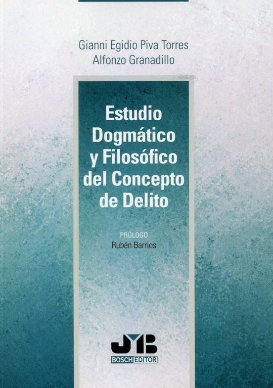 Estudio Dogmático Y Filosófico Del Concepto De Delito