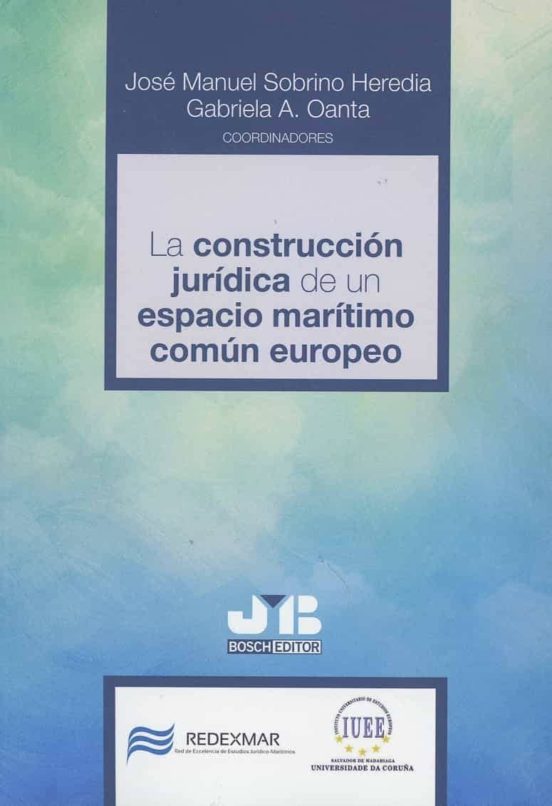 La Construcción Jurídica De Un Espacio Marítimo Común Europeo