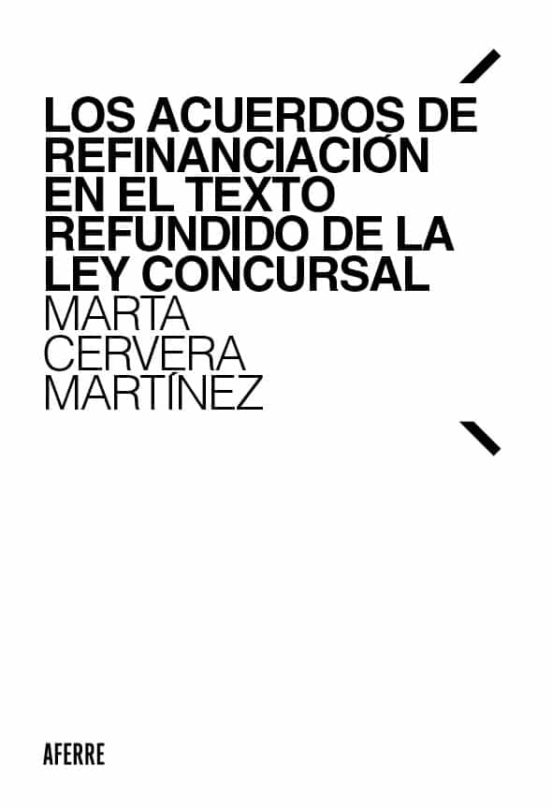 Los Acuerdos De Refinanciación En El Texto Refundido De La Ley Concursal