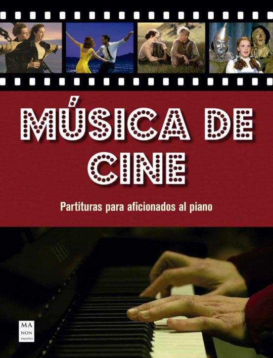 Música De Cine. Partituras Para Aficionados Al Piano
