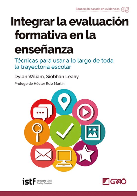 Integrar La Evaluación Formativa En La Enseñanza: Técnicas Para Usar A Lo Largo De Toda La Trayectoria Escolar