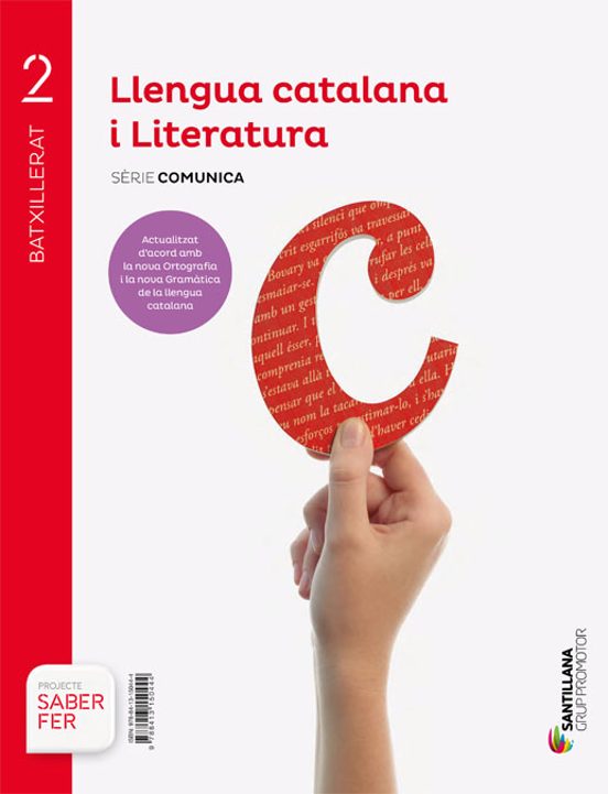 Llengua I Literatura 2º Batxillerat Comunica Serie Saber Hacer Contigo