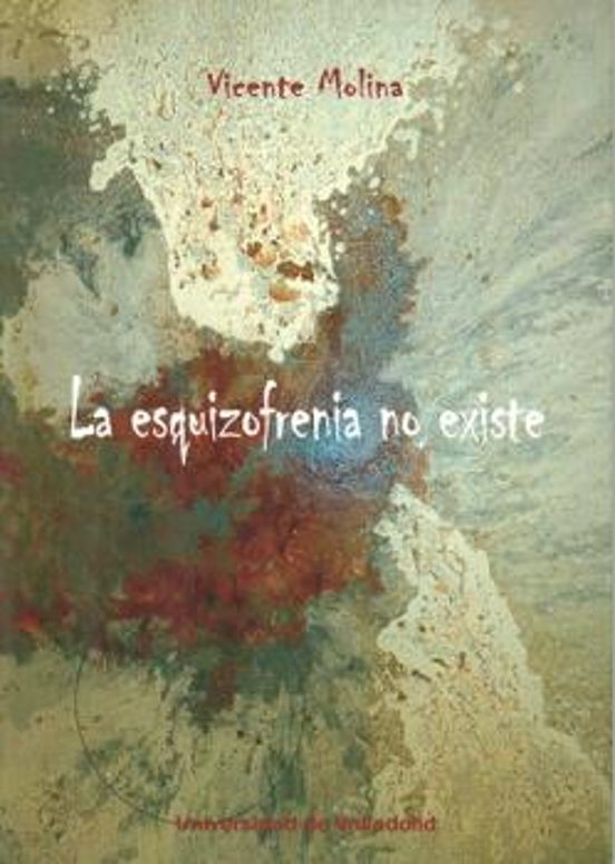 La Esquizofrenia No Existe