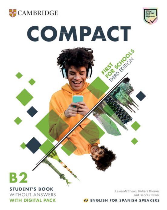 Compact First for Schools Student S Book Without Answers With Digital