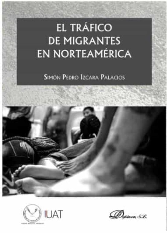 Trafico De Migrantes En Norteamerica El