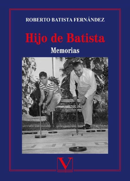Hijo De Batista: Memorias