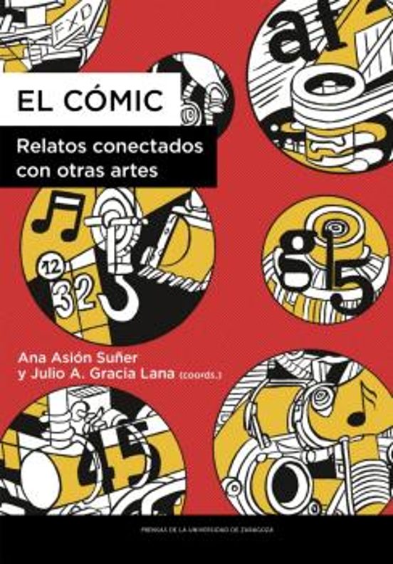 El Cómic. Relatos Conectados Con Otras Artes