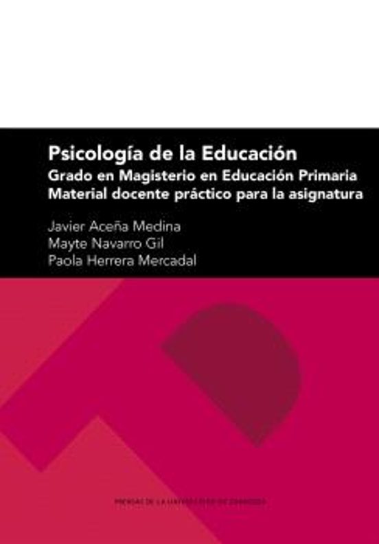 Psicología De La Educación. Grado En Magisterio En Educación Primaria. Material Docente Práctico