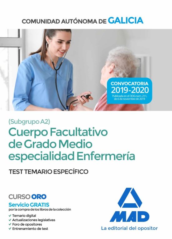 Cuerpo Facultativo De Grado Medio De La Comunidad Autónoma De Galicia Especialidad Enfermería. Test Temario Específico