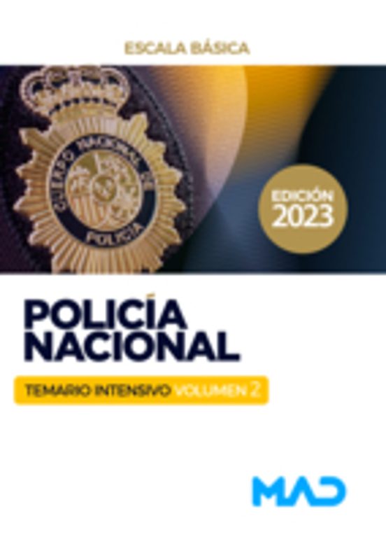 Policía Nacional Escala Básica. Temario Intensivo Volumen 1