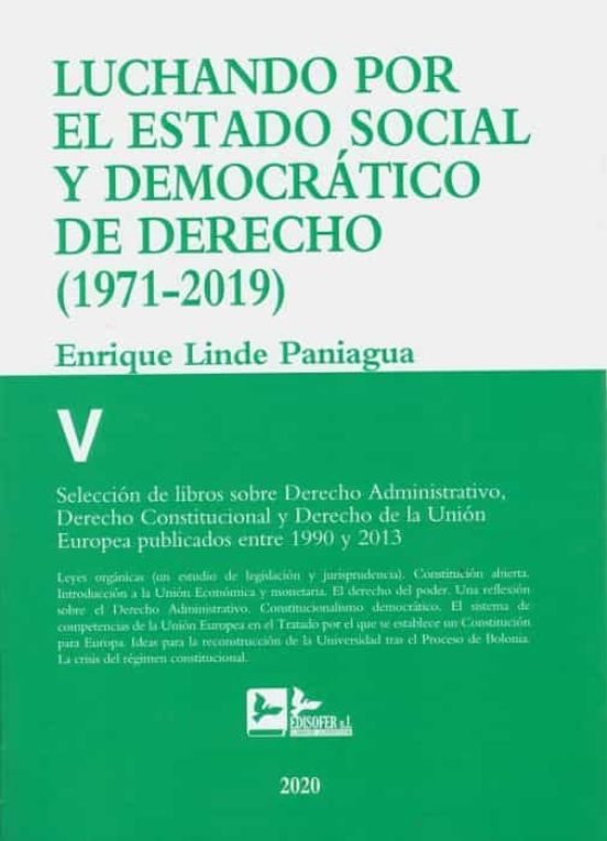 Luchando Por El Estado Social Y Democratico De Derecho V