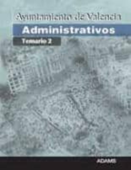 Administrativos Ayuntamiento De Valencia: Temario 2