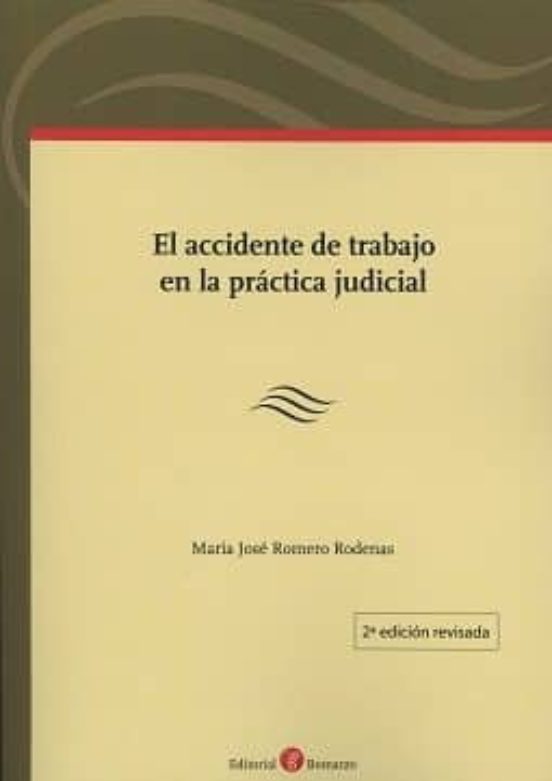 El Accidente De Trabajo En La Práctica Judicial
