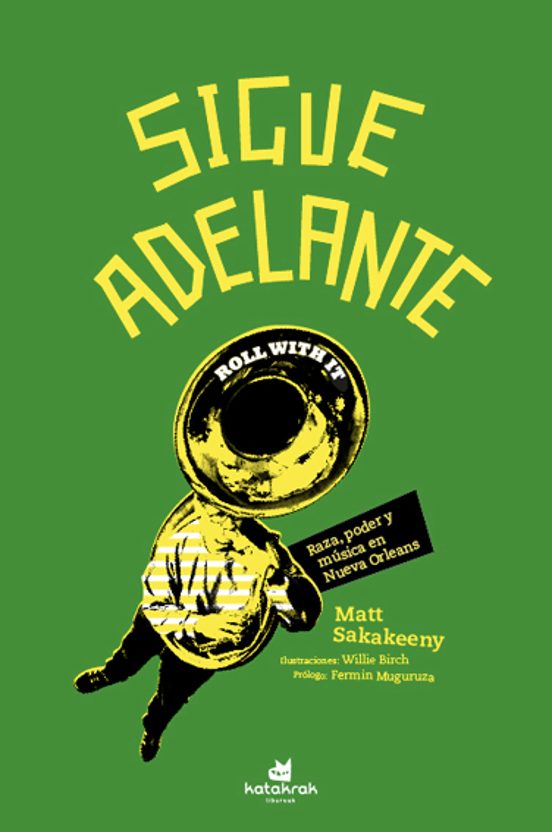 Sigue Adelante: Raza Poder Y Musica En Nueva Orleans