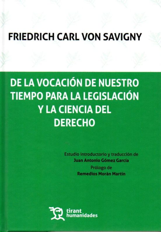 De La Vocación De Nuestro Tiempo Para La Legislación Y La Ciencia Del Derecho