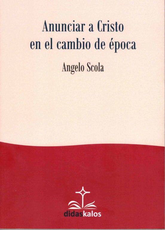 Anunciar A Cristo En El Cambio De Época