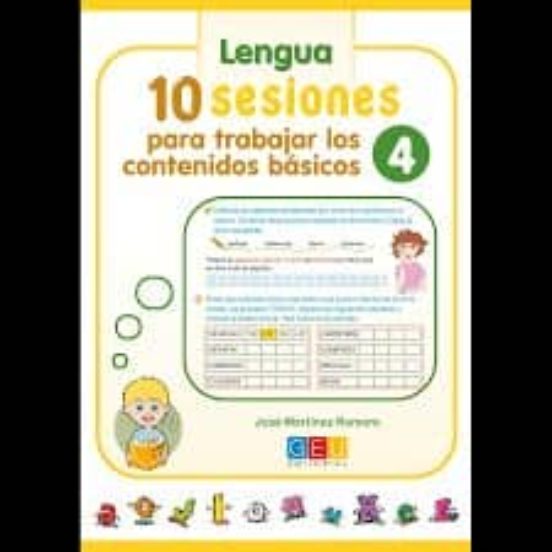 10 Sesiones Para Trabajar Los Contenidos Basicos 4. Lenguaje Y Ma Tema