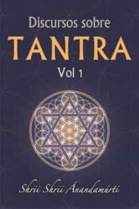 Discursos Sobre Tantra Volumen 1