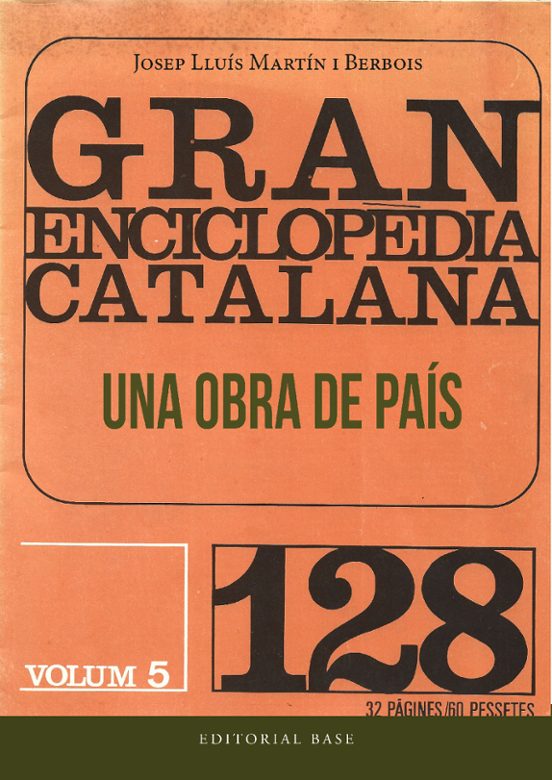 Gran Enciclopèdia Catalana. Una Obra De País