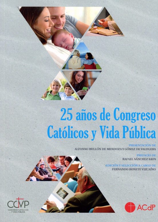 25 Años De Congreso Católicos Y Vida Pública
