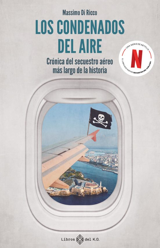 Los Condenados Del Aire