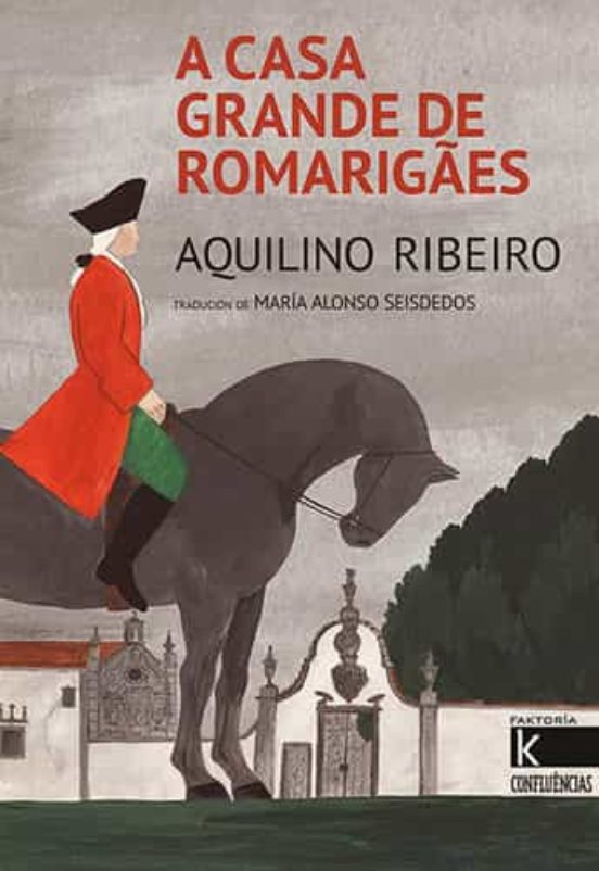 A Casa Grande De Romarigaes