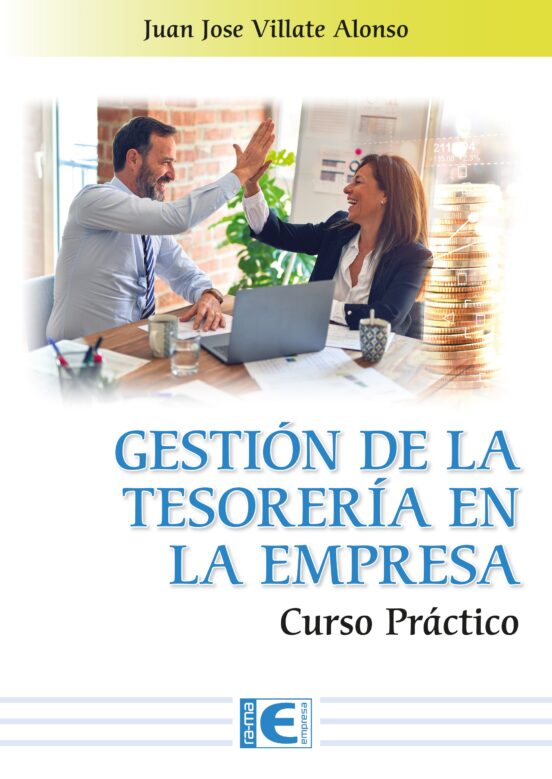 Gestión De La Tesorería En La Empresa. Curso Práctico