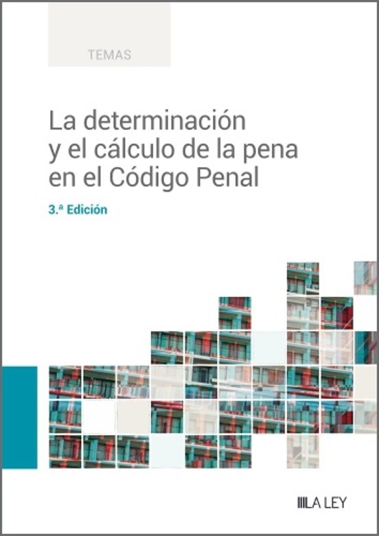 La Determinación Y El Cálculo De La Pena En El Código Penal