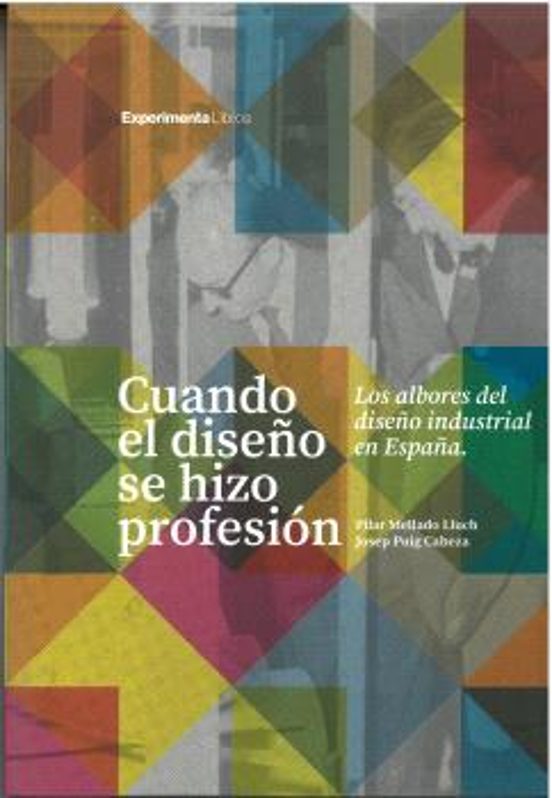 Cuando El Diseño Se Hizo Profesión