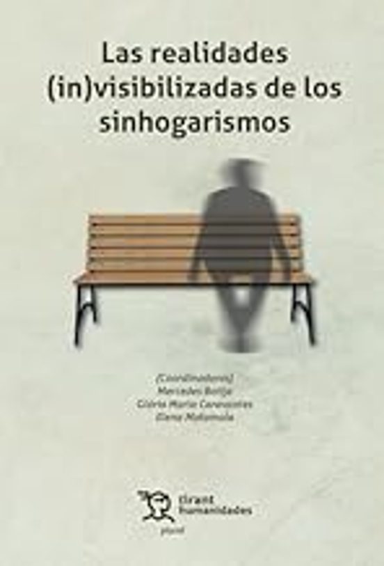 Las Realidades visibilizadas De Los Sinhogarismos