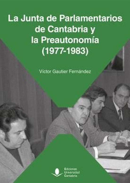 La Junta de Parlamentarios de Cantabria y la Preautonomía