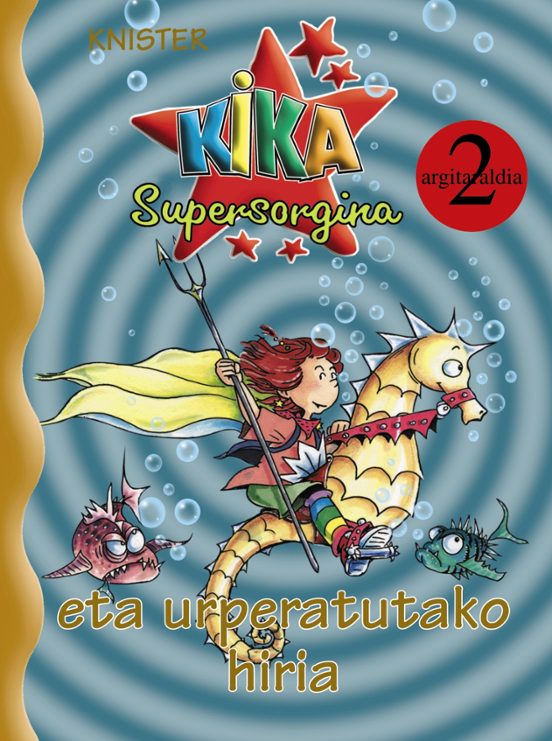 Kika Supersorgina Eta Urperatutako Hiria