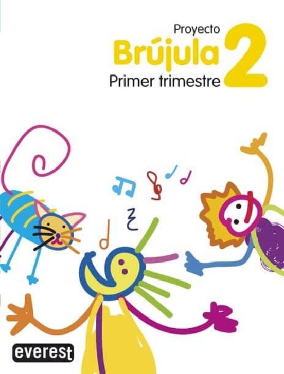 Proyecto Globalizado Brújula Primer Trimestre 2 Primaria. Guia Didacti
