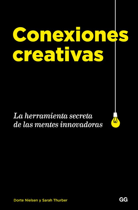 Conexiones Creativas: La Herramienta Secreta De Las Mentes Innovadoras