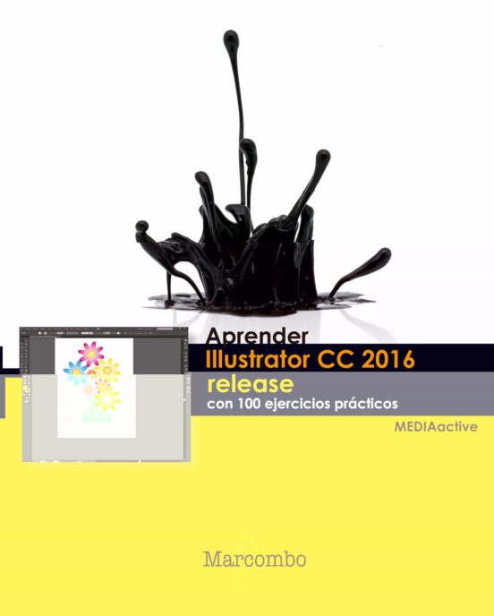 Aprender Illustrator CC Release 2016 Con 100 Ejercicios Prácticos
